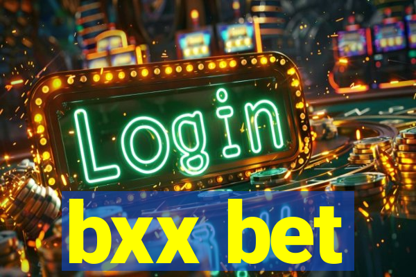 bxx bet